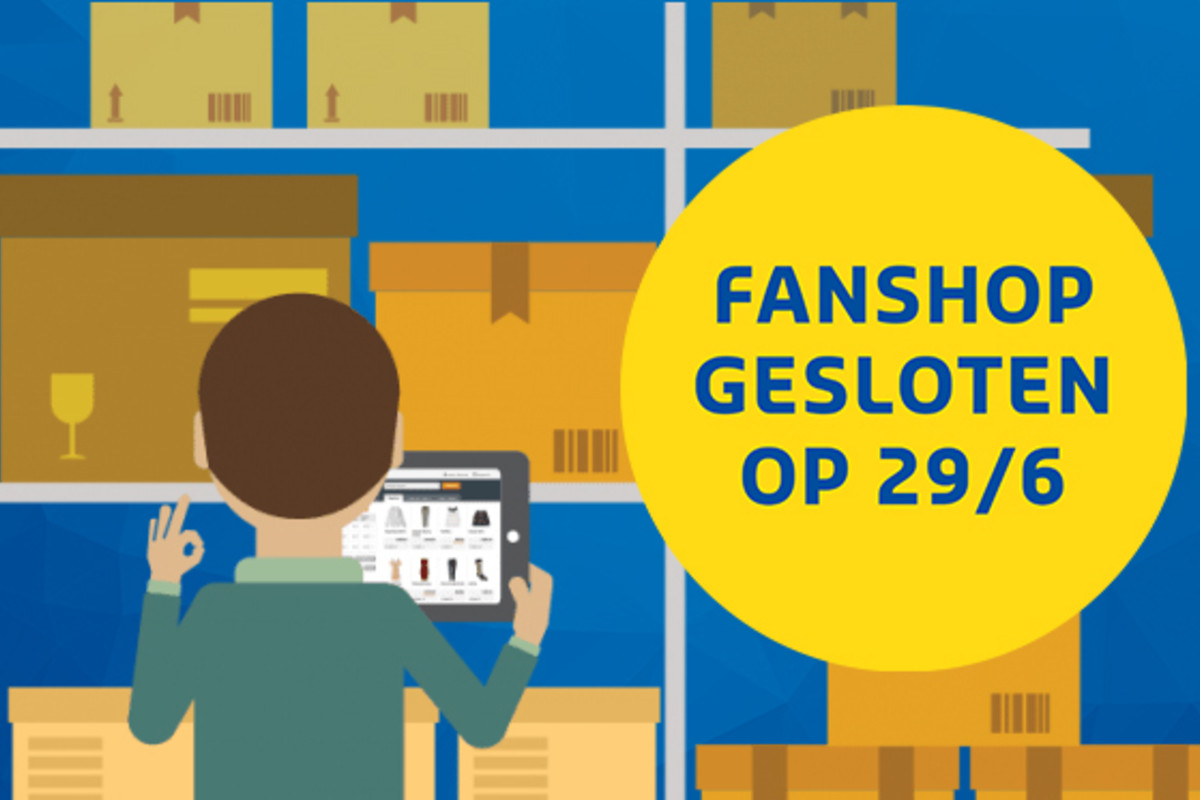 Fanshop gesloten op zaterdag 29/6